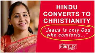 Hindu converts to Christianity ...explains "Jesus is only God who comforts"