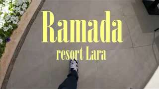 Ramada resort Lara