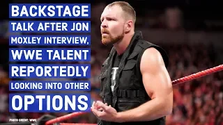 Backstage Talk After Jon Moxley Interview, WWE Talent Reportedly Looking Into Other Options