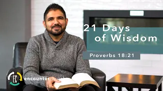 21 Days of Wisdom | Proverbs 18:21