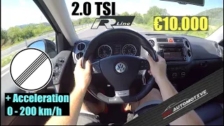 2009 | Volkswagen Tiguan 2.0 TSI R-Line | POV Test Drive + 0 - 200 km/h