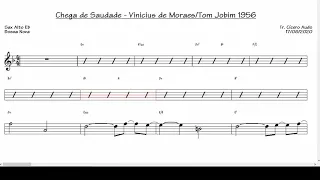 Chega de Saudade - Vinicius de Moraes e Tom Jobim 1956 (Sax Alto Eb)