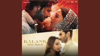 Kalank (Title Track)