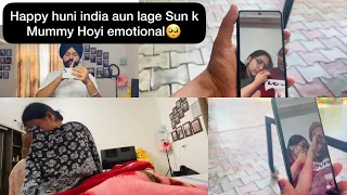Happy Huni India Aun Lage Sun k Mummy Hoyi Emotional🥺😥 | Anmol Bhullar | Vlog