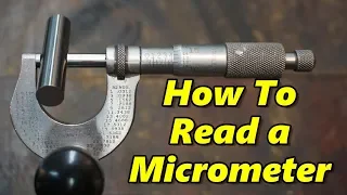 How To Read a Micrometer