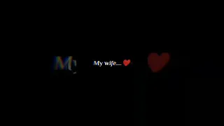 my wife can I say this again my wife 🥰😍| whatsapp status ❤️|#shorts #trending #trendingshorts