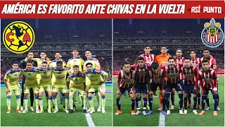 El AMÉRICA es FAVORITO ante CHIVAS por el pobre ataque del equipo de Fernando Gago | Es Así y Punto