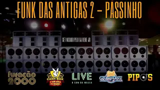 🔴🔴🔴PASSINHO PARTE 2 - FUNK MELODY - FUNK DAS ANTIGAS (SET MIXADO)