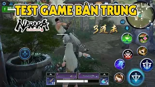 Phí 2p cuộc đời khi xem test game || Naraka Bladepoint Mobile