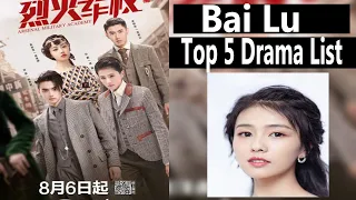 Bai Lu Top 5 Drama List 2020