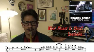 What Planet Is This!? -Seatbelts Saxophone Solo Transcription