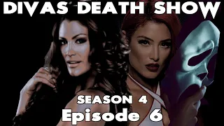 Divas Death Show S4 Episode 6: "Extreme Rules"