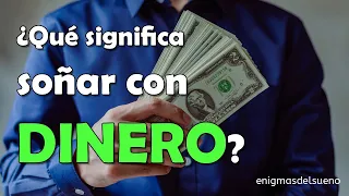 ¿Qué Significa SOÑAR con DINERO? 💵​ En la mano, Encontrado y más ✨ INTERPRETACIÓN de los SUEÑOS