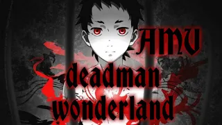 Anime Clip deadman wonderland [AMV]