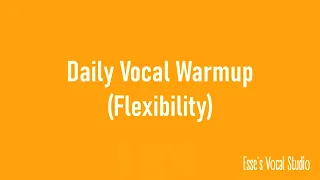 Daily Vocal Warmup #3 - Vocal Flexibility exercises (male & female voice)