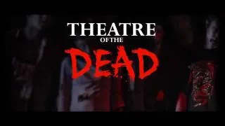 Theatre of the Dead Teaser