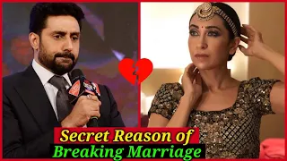 Secret Breakup Reason of Karisma Kapoor and Abhishek Bachchan