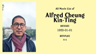 Alfred Cheung Kin-Ting Movies list Alfred Cheung Kin-Ting| Filmography of Alfred Cheung Kin-Ting