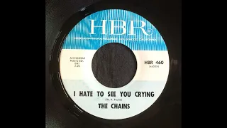 The Chains - I Hate to See You Crying  (1966)