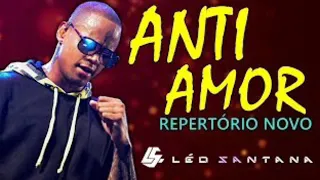 LÉO SANTANA ANTI AMOR E + 4 MÚSICA NOVAS