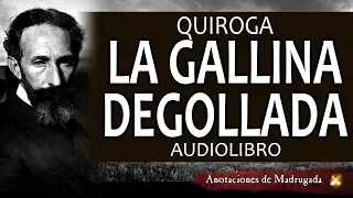 Audiolibros de terror - La gallina degollada - Horacio Quiroga