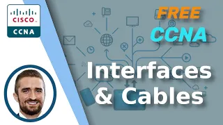 Free CCNA | Interfaces and Cables | Day 2 | CCNA 200-301 Complete Course