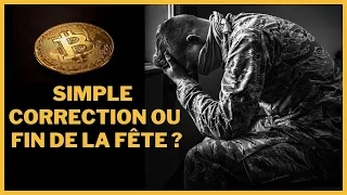 Fin du bullrun Bitcoin et crypto ou simple correction ?