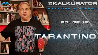 Quentin Tarantino wird runde 60! | #Kalkurator - Folge 13 | maxdome