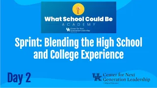 WSCB Sprint: Blending High School and College: Day 2