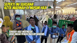 SEPERTI INI SUASANA KOTA MADINAH DI MUSIM HAJI 2024