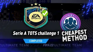 SERIE A TOTS CHALLENGE 1 SBC!🔥 (Cheapest Solution) - FIFA 22 ULTIMATE TEAM