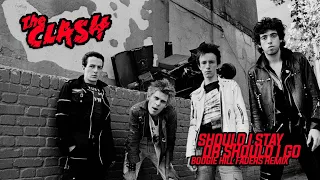 The Clash - Should I Stay or Should I Go (Boogie Hill Faders Remix)