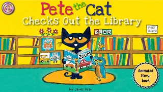 Pete the Cat Checks out the Library | Animated Book  |  Read  aloud