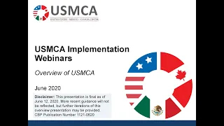 USMCA Implementation Webinars - Overview of USMCA