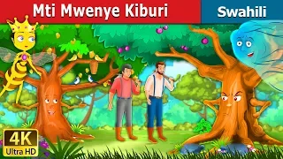 Mti Mwenye Kiburi | Proud Tree in Swahili  | Swahili Fairy Tales