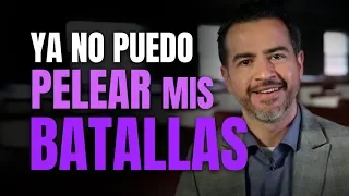 Que hacer cuando ya no puedo pelear mis propias batallas - Freddy DeAnda