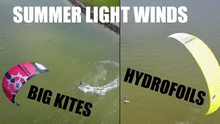 Light Wind Means Big Kites and Hydrofoils