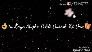 🎊Kabhi Jo badal 👌barse (part-3) female Version whatsapp status video song 💝