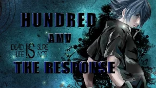 Hundred「AMV」  The Response ᴴᴰ