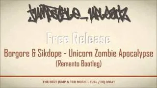 Borgore & Sikdope - Unicorn Zombie Apocalypse (Remento Bootleg)