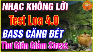 Nhạc Test Loa Buổi Sáng BASS TRESS CĂNG ĐÉT ➤ Hòa Tấu Guitar Thư Giãn Cực Hay Mừng Ngày 30/4/2023