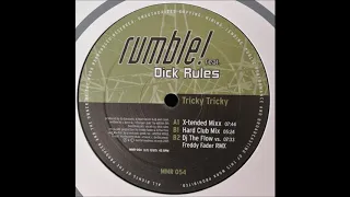 Rumble! feat. Dick Rules - Tricky Tricky (X-Tended Mixx) -2005-