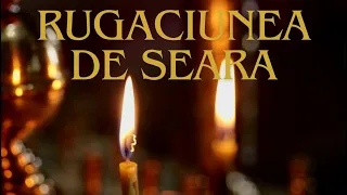 RUGACIUNEA DE SEARA