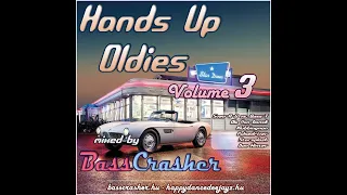 BEST OF 2000s HANDS UP MEGAMIX #7 (Hands Up Oldies Vol.3) mixed by: BassCrasher