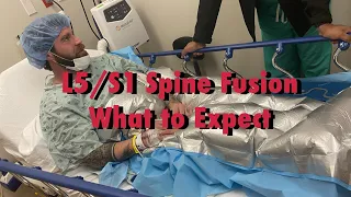 L5/S1 Spinal Fusion: What To Expect Day 1 Post Op