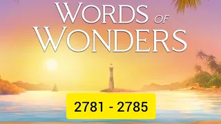 game words of wonders level 2781, 2782, 2783, 2784, 2785 #wordsofwonders