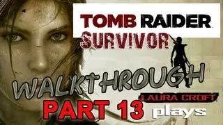 TOMB RAIDER: Survivor - Walkthrough - Part 13 [HD] (Shanty Town III)