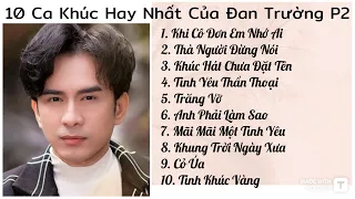 Đan Trường| Trăng Vỡ | Ca Khúc Hot Nhất 9X8X Part 2