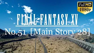 Final Fantasy XV [FF15 No.51] [Main Story 28]  炎神イフリート