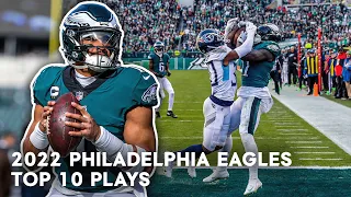 Highlights: TOP 10 Plays of the Eagles 2022 Season